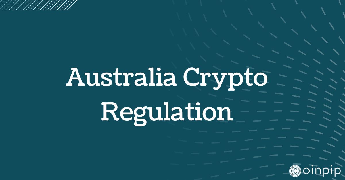 Australia Crypto Regulation