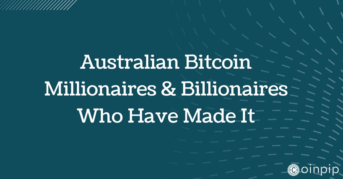 Australian Bitcoin Millionaires & Billionaires Who Have Made it