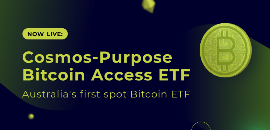 Cosmos Purpose Bitcoin Access ETF